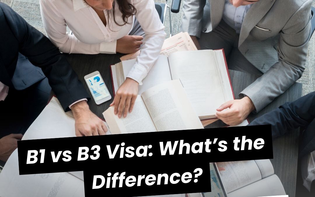 B1 vs B3 Visa: Know the Difference
