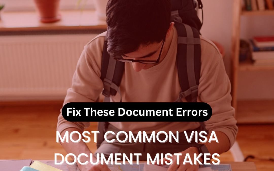 Most Common Visa Document Mistakes