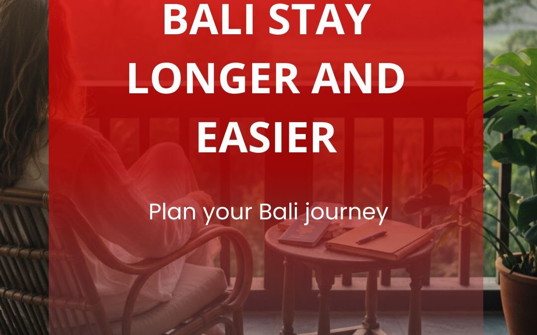Make Your Bali Stay Longer and Easier