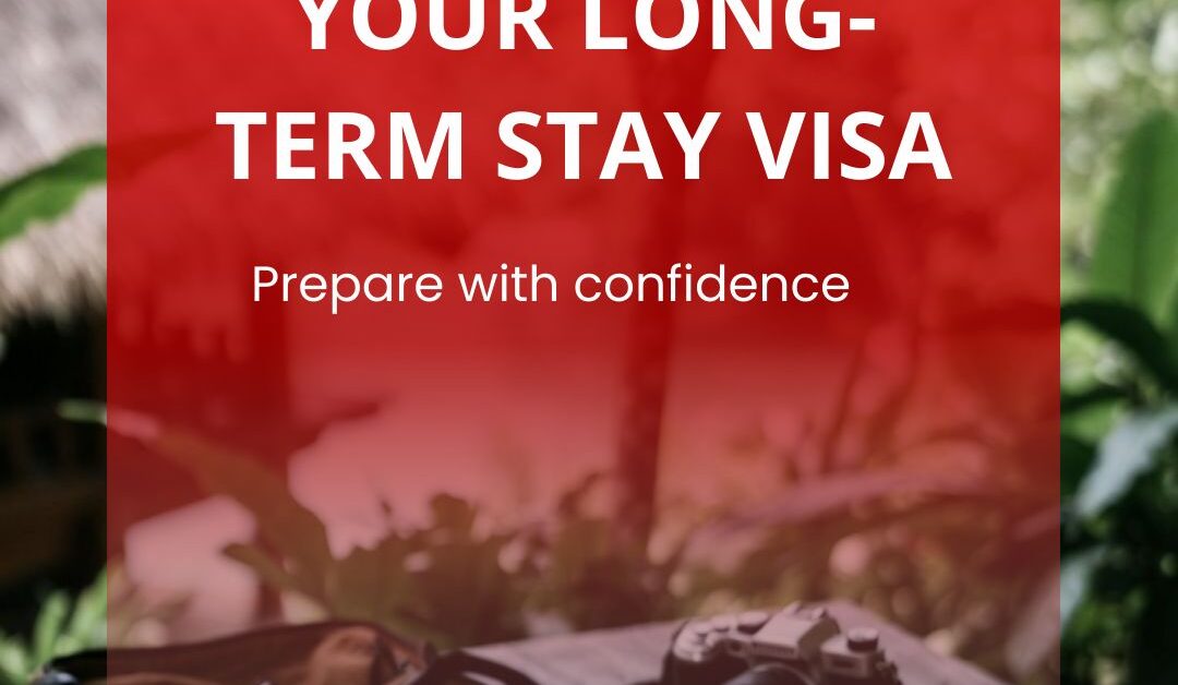Planning Your Long-Term Stay Visa
