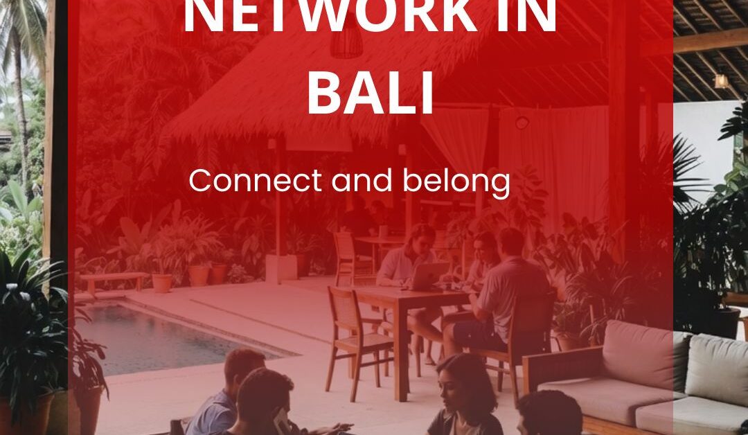 Building Your Network in Bali