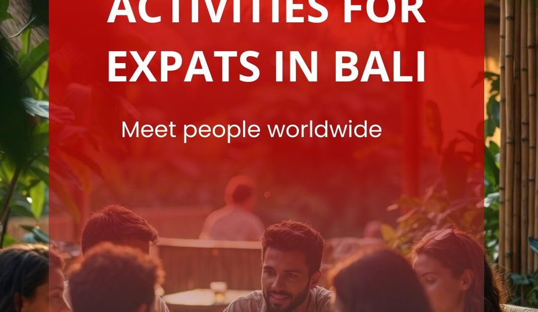 Social Activities for Expats in Bali