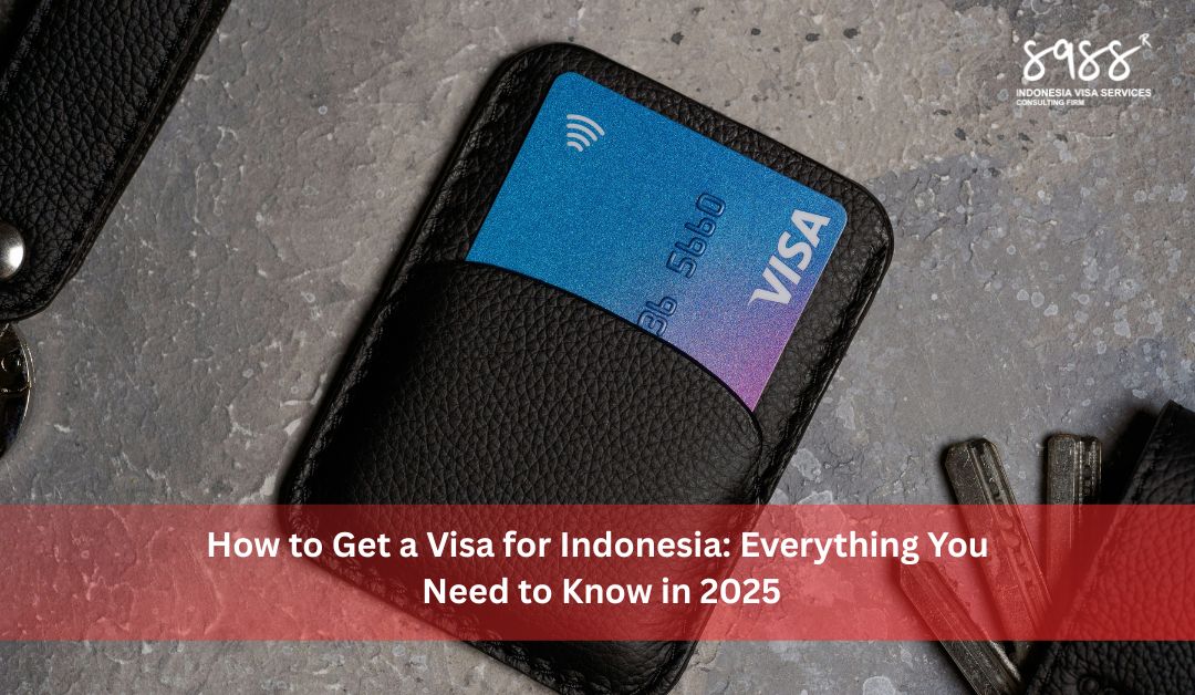 how to get a visa for indonesia