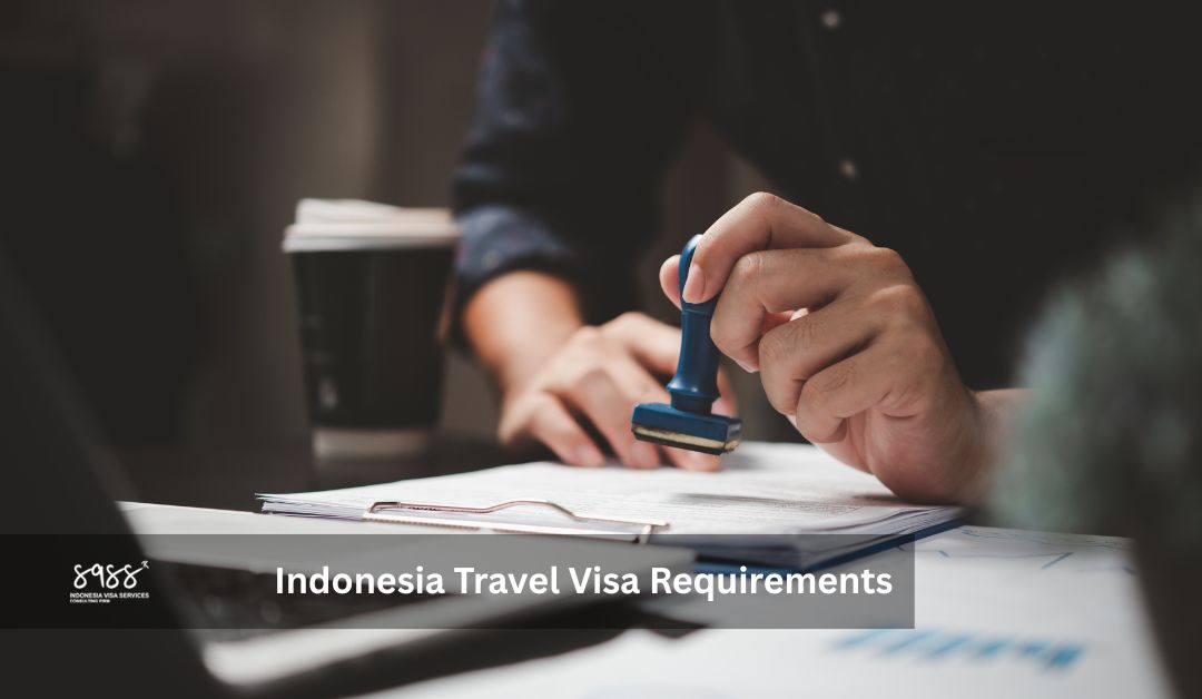 Indonesia Travel Visa Requirements