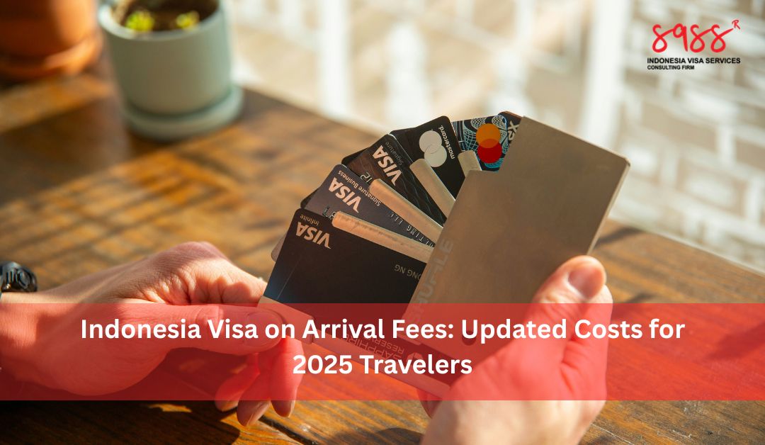 indonesia visa on arrival fees